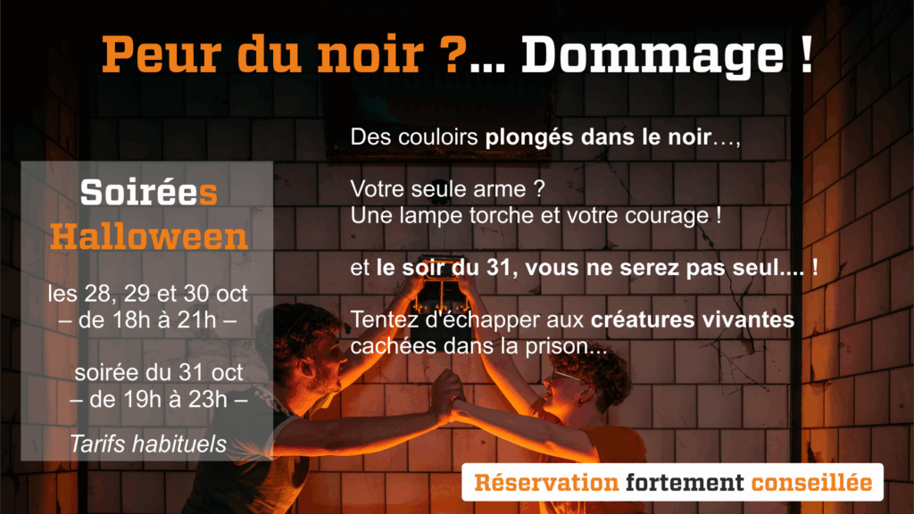 Deux personnes s'entraident pour actionner un mécanisme lumineux dans une cellule sombre, avec le texte "Peur du noir ?... dommage !" et "Réservation conseillée".
